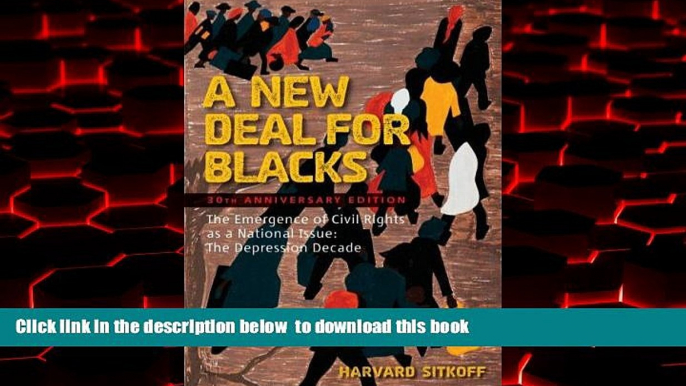 Read books  A New Deal for Blacks: The Emergence of Civil Rights as a National Issue: The