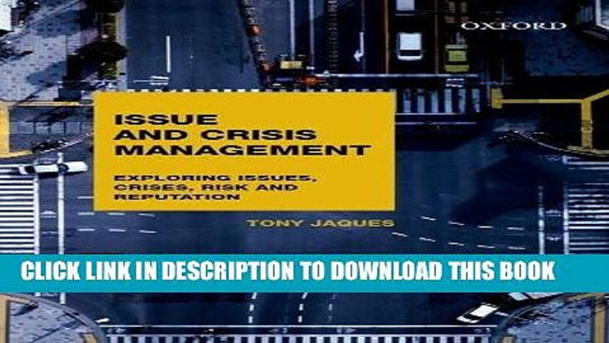 [PDF] Mobi Issues and Crisis Management: Exploring Issues, Crises, Risk and Reputation Full Download