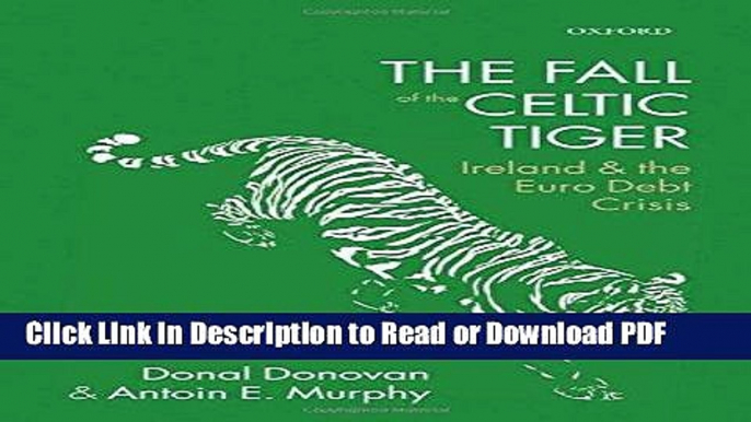 Read The Fall of the Celtic Tiger: Ireland and the Euro Debt Crisis Free Books