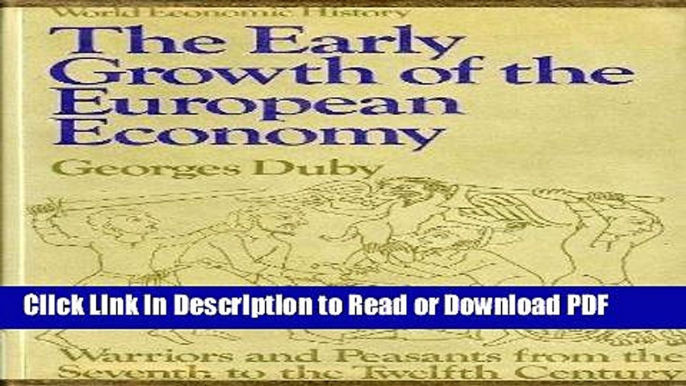 Read The Early Growth of the European Economy: Warriors and Peasants from the Seventh to the