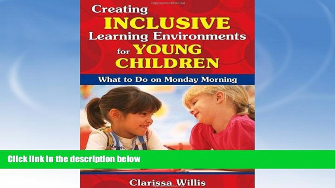 READ book  Creating Inclusive Learning Environments for Young Children: What to Do on Monday