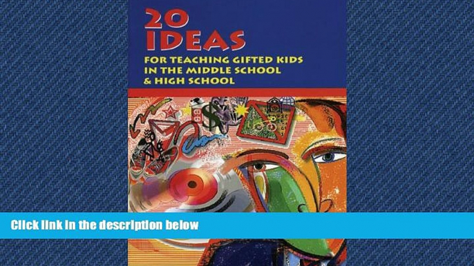 GET PDF  20 Ideas: For Teaching Gifted Children in the Middle School and High School