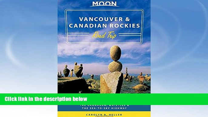 Deals in Books  Moon Vancouver   Canadian Rockies Road Trip: Victoria, Banff, Jasper, Calgary, the