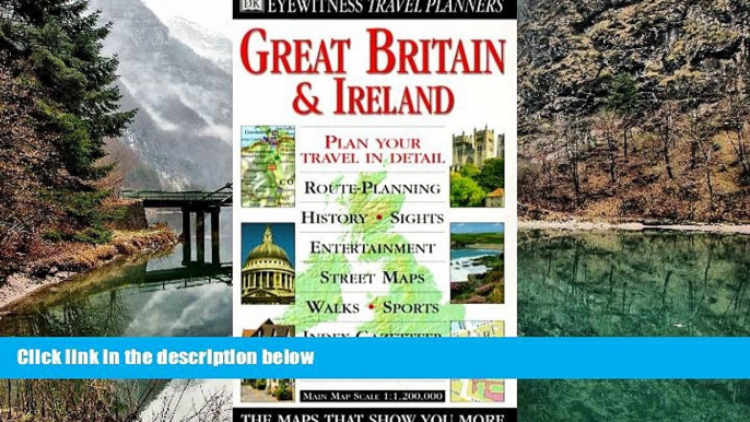 READ NOW  Eyewitness Travel Planner: Great Britain and Ireland (Dk Travel Planners)  Premium