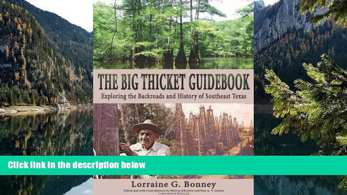 Deals in Books  The Big Thicket Guidebook: Exploring the Backroads and History of Southeast Texas