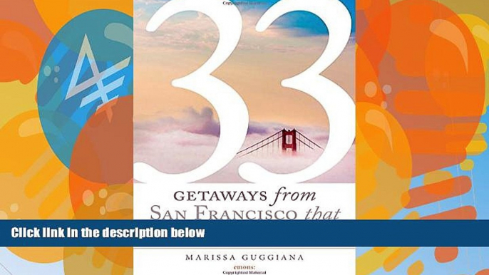 Deals in Books  33 Getaways from San Francisco That You Must Not Miss (Extension to 111 Places/111