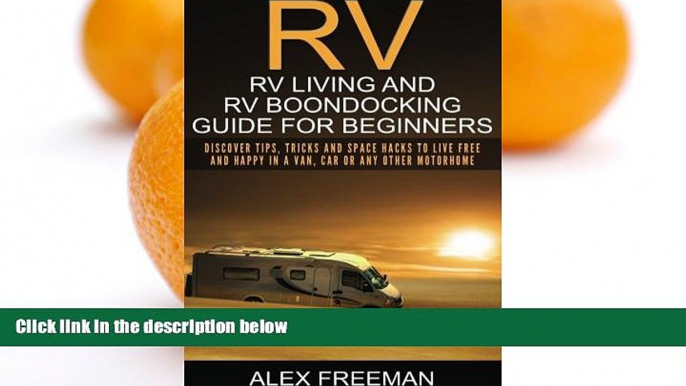 Buy NOW  RV: RV Living and RV Boondocking Guide for Beginners: Discover Tips, Tricks And Space