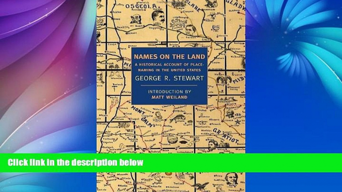 Buy NOW  Names on the Land: A Historical Account of Place-Naming in the United States (New York