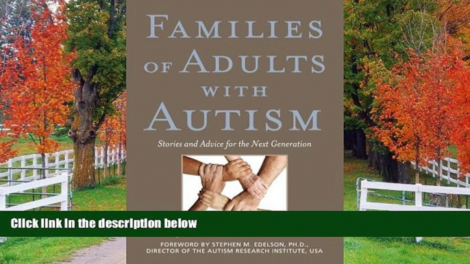 Choose Book Families of Adults with Autism: Stories and Advice for the Next Generation