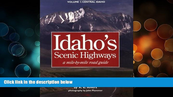 Deals in Books  Idaho s Scenic Highways: A Mile-By-Mile Road Guide  Premium Ebooks Online Ebooks