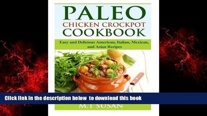 liberty books  Paleo Chicken Crockpot Cookbook: Easy and Delicious American, Italian, Mexican, and