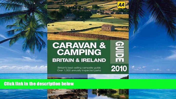 Big Deals  Caravan   Camping Britain   Ireland 2010 (AA Lifestyle Guides)  Full Ebooks Best Seller