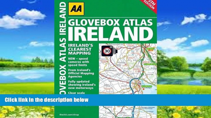 Big Deals  Glovebox Atlas Ireland (AA Glovebox Atlas) by AA Publishing (2012-09-01)  Full Ebooks