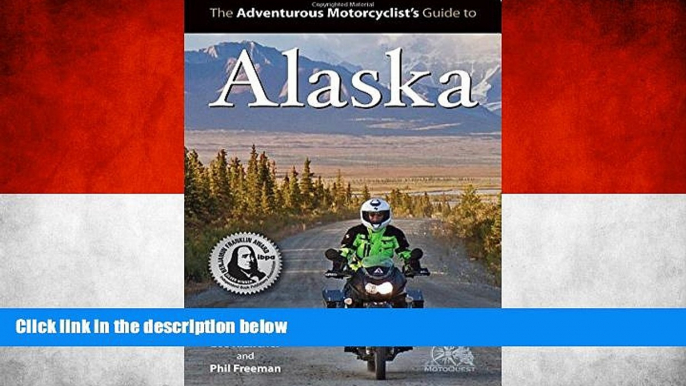 Deals in Books  The Adventurous Motorcyclist s Guide to Alaska  Premium Ebooks Online Ebooks