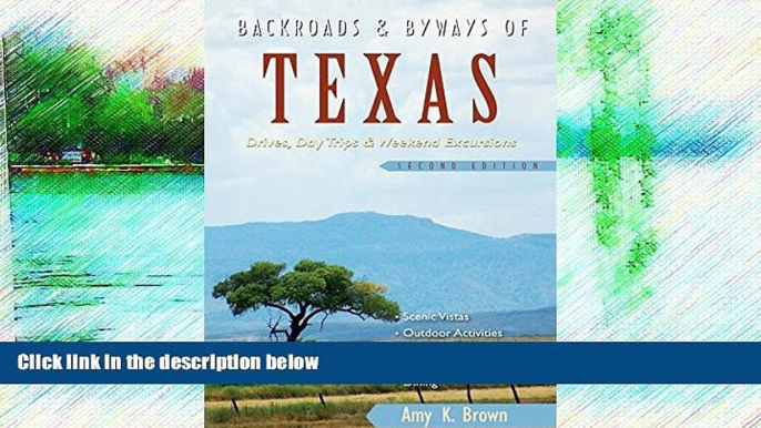 Buy NOW  Backroads   Byways of Texas: Drives, Day Trips   Weekend Excursions (Second Edition)