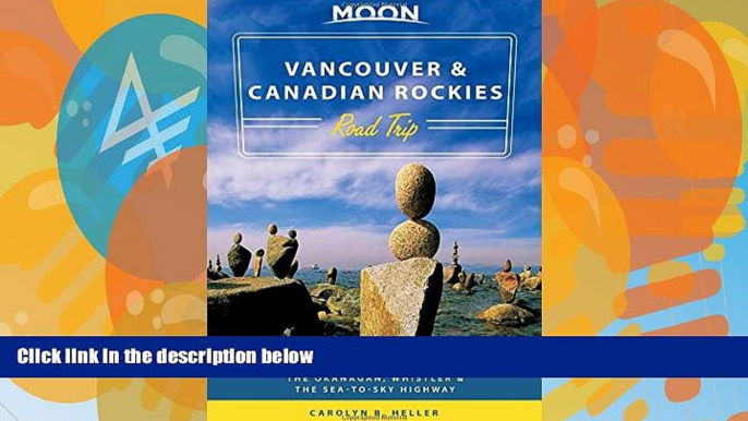 Deals in Books  Moon Vancouver   Canadian Rockies Road Trip: Victoria, Banff, Jasper, Calgary, the