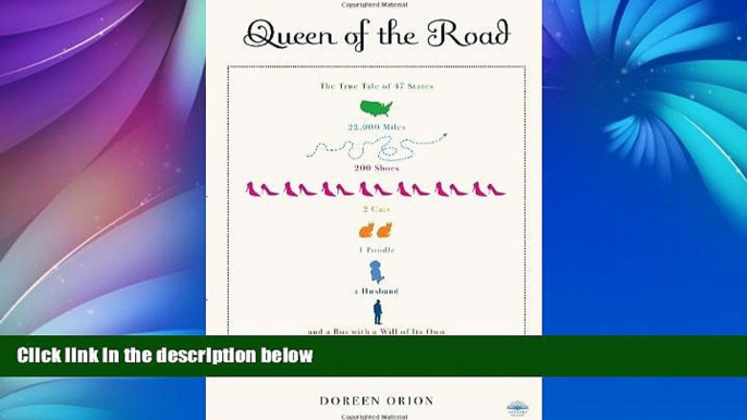 Buy NOW  Queen of the Road: The True Tale of 47 States, 22,000 Miles, 200 Shoes, 2 Cats, 1 Poodle,