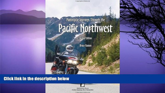 Big Sales  Motorcycle Journeys through the Pacific Northwest  Premium Ebooks Online Ebooks