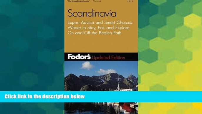 Big Deals  Fodor s Scandinavia, 8th Edition: Expert Advice and Smart Choices: Where to Stay, Eat,