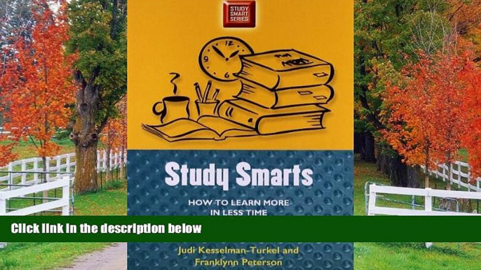 Enjoyed Read Study Smarts: How to Learn More in Less Time (Study Smart Series)