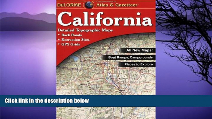 Buy NOW  California Atlas   Gazetteer (Delorme Atlas   Gazetteer Series)  Premium Ebooks Online