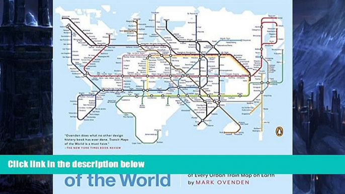 Big Sales  Transit Maps of the World: Expanded and Updated Edition of the World s First Collection