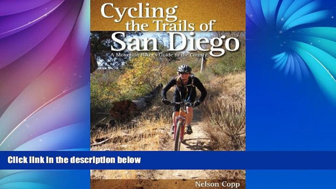 Big Sales  Cycling the Trails of San Diego: A Mountain Biker s Guide  Premium Ebooks Best Seller