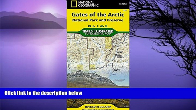 Big Sales  Gates of the Arctic National Park and Preserve (National Geographic Trails Illustrated