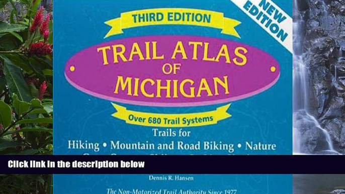 Buy NOW  Trail Atlas of Michigan: Third Edition  Premium Ebooks Online Ebooks