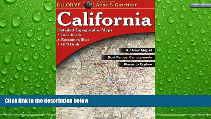 Buy NOW  California Atlas   Gazetteer (Delorme Atlas   Gazetteer Series)  Premium Ebooks Best