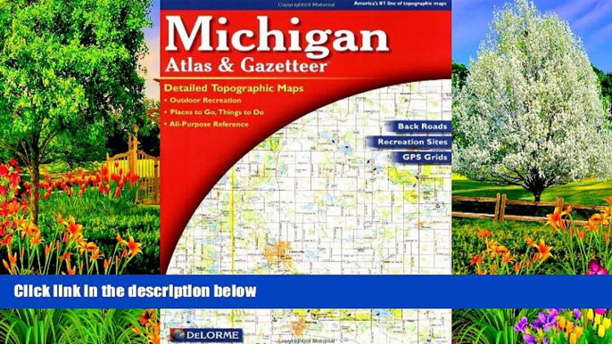 Deals in Books  Michigan Atlas   Gazetteer  Premium Ebooks Online Ebooks