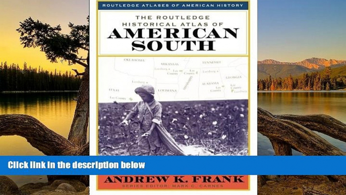 Big Sales  The Routledge Historical Atlas of the American South (Routledge Atlases of American