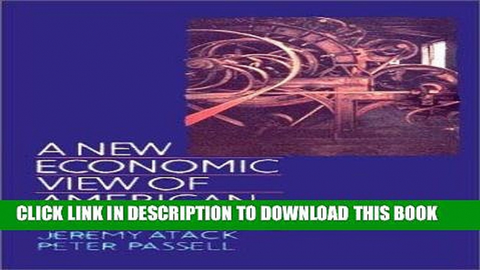 Ebook A New Economic View of American History: From Colonial Times to 1940 (Second Edition) Free