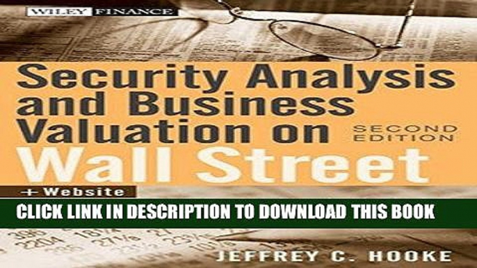 Best Seller Security Analysis and Business Valuation on Wall Street, + Companion Web Site: A