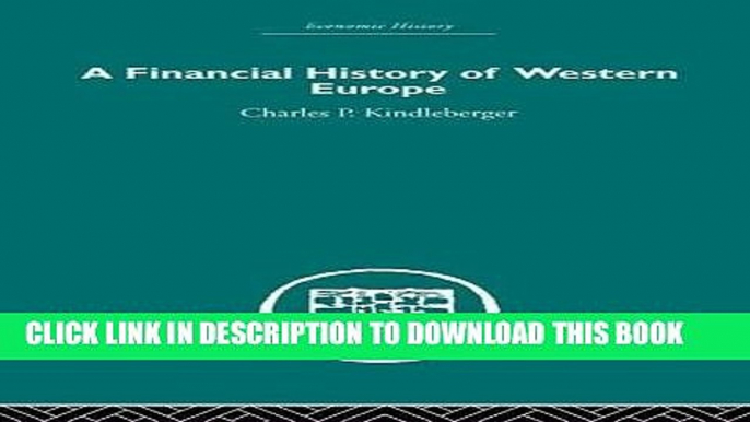 Best Seller A Financial History of Western Europe (Economic History (Routledge)) Free Download