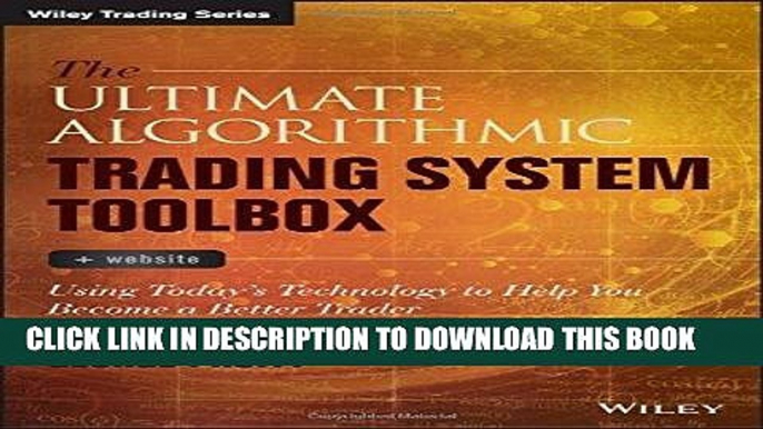 Best Seller The Ultimate Algorithmic Trading System Toolbox + Website: Using Today s Technology To