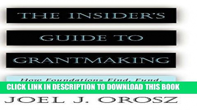 Best Seller The Insider s Guide to Grantmaking Free Read