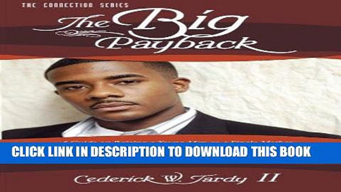 [PDF] The Big Payback: Single Mother s Guide for Raising Young Men (Connection) (Volume 1) Full