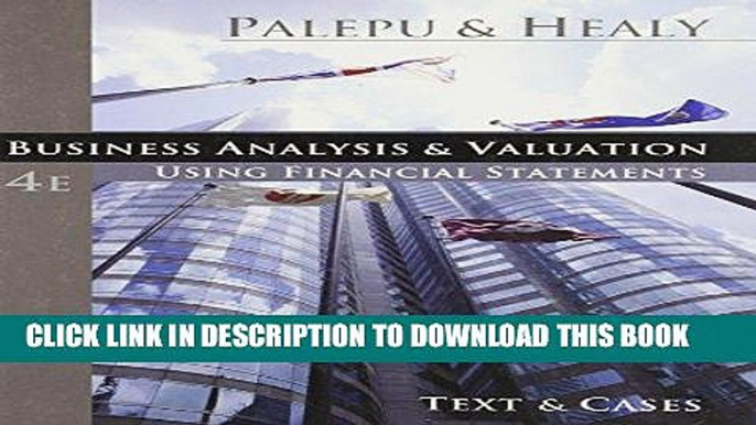 Best Seller Business Analysis and Valuation: Using Financial Statements, Text and Cases (with