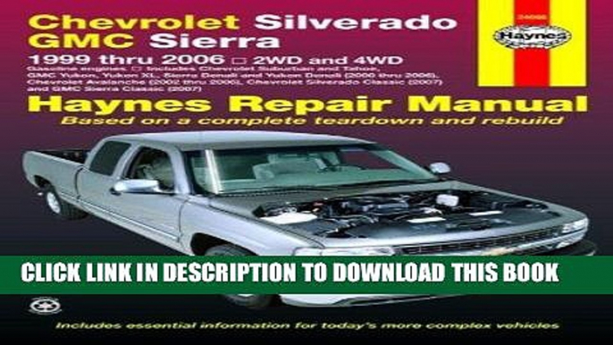 Best Seller Haynes Chevrolet Silverado GMC Sierra: 1999 Thru 2006/2WD-4WD (Haynes Repair Manual)