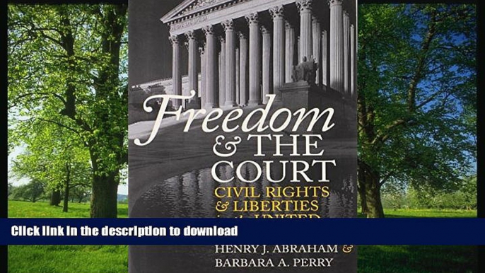 READ BOOK  Freedom and the Court: Civil Rights and Liberties in the United States (Eighth