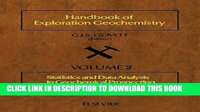 [READ] Ebook Statistics and Data Analysis in Geochemical Prospecting: 2 (Handbook of Exploration