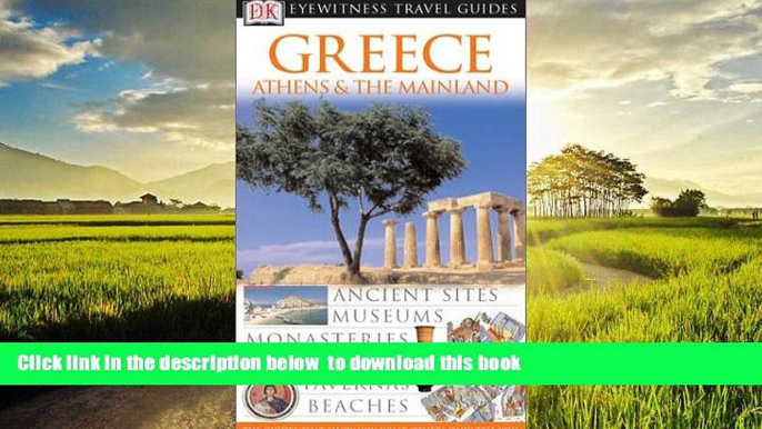 Read book  Greece, Athens,   the Mainland (Eyewitness Travel Guides) BOOOK ONLINE