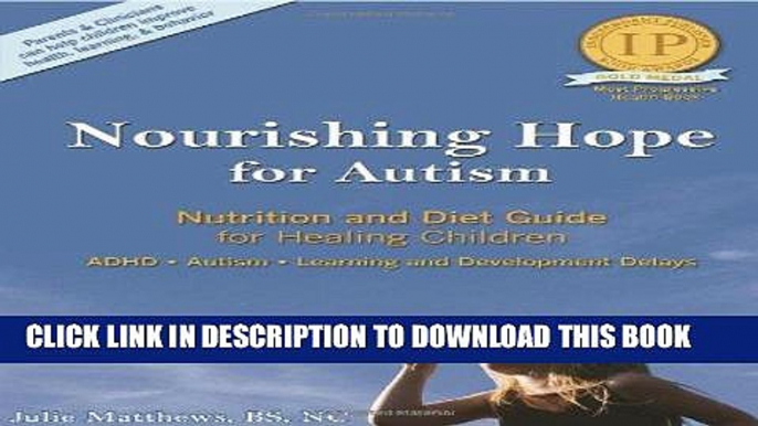 [FREE] Ebook Nourishing Hope for Autism: Nutrition and Diet Guide for Healing Our Children