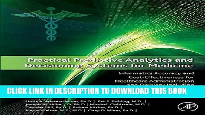 Best Seller Practical Predictive Analytics and Decisioning Systems for Medicine: Informatics