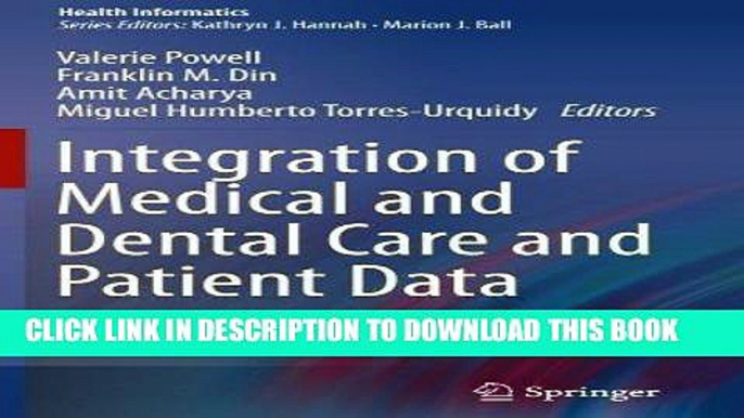 Ebook Integration of Medical and Dental Care and Patient Data (Health Informatics) Free Read