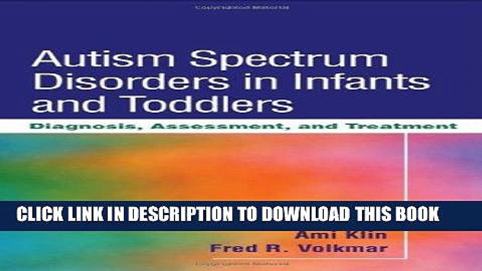 [FREE] Ebook Autism Spectrum Disorders in Infants and Toddlers: Diagnosis, Assessment, and