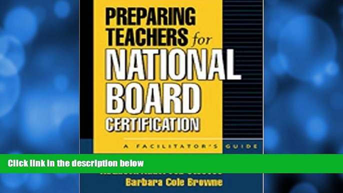 Deals in Books  Preparing Teachers for National Board Certification: A Facilitator s Guide