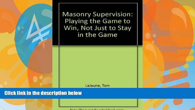 Deals in Books  Masonry Supervision: Playing the Game to Win, Not Just to Stay in the Game  READ