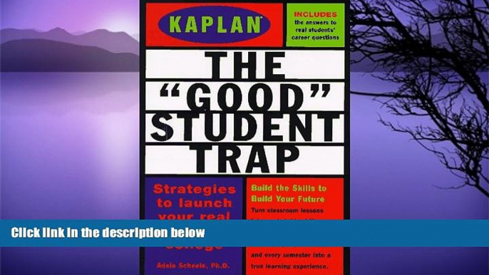 Big Sales  KAPLAN GOOD STUDENT TRAP  Premium Ebooks Online Ebooks